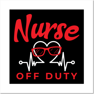 Nurse Off Duty Sunglasses Posters and Art